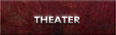 THEATER